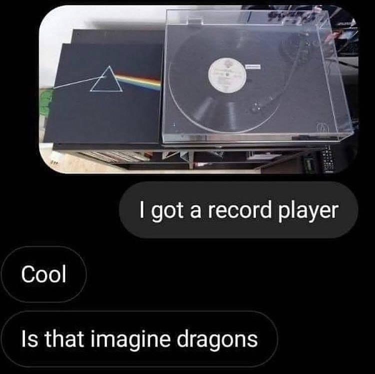 electronics - I got a record player Cool Is that imagine dragons
