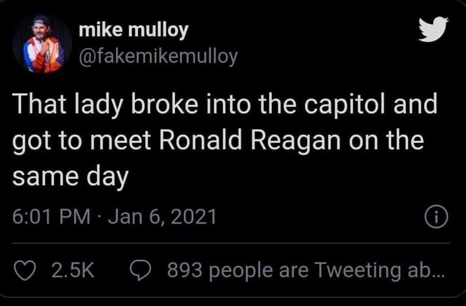 screenshot - mike mulloy That lady broke into the capitol and got to meet Ronald Reagan on the same day i 893 people are Tweeting ab...