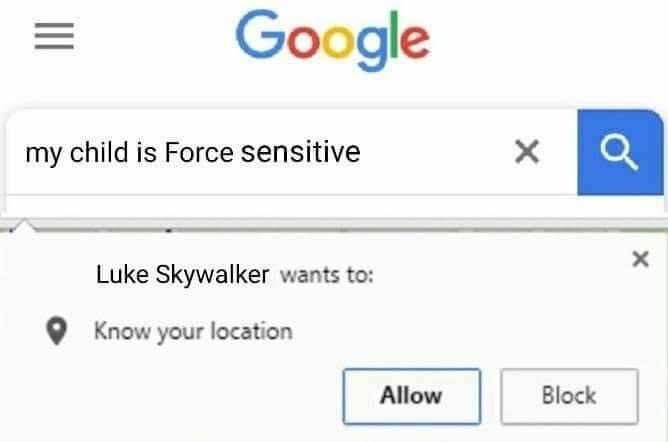 diagram - Google my child is Force sensitive Q Luke Skywalker wants to Know your location Allow Block