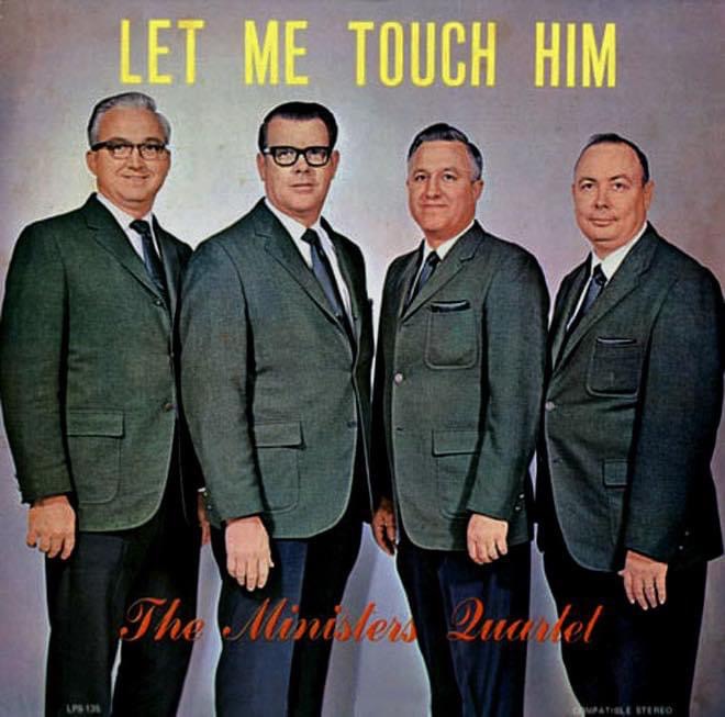 ministers quartet let me touch him - Let Me Touch Him The Ministers Queel Ups