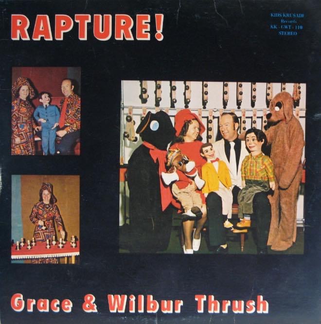 christian ventriloquist albums - Rapture! Kies Kresa Hels Nk WT110 Stereo Grace & Wilbur Thrush
