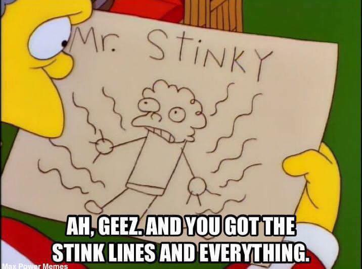 monday morning randomness -  stink lines - Mr. Stinky Max Power Memes Ah, Geez And You Got The Stink Lines And Everything.