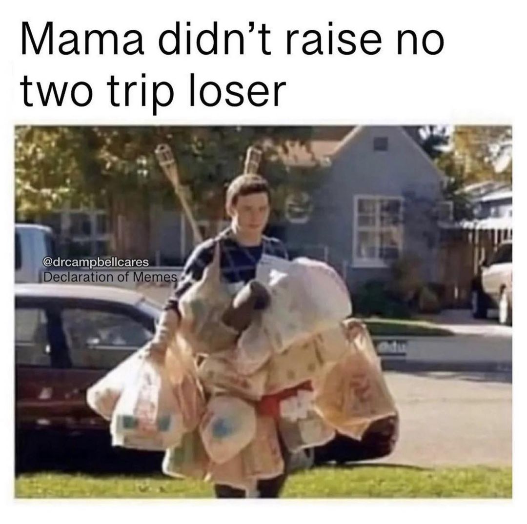 funny pics and memes - Internet meme - Mama didn't raise no two trip loser Declaration of Memes