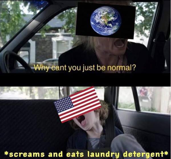 can t you just be normal meme - Why cant you just be normal? screams and eats laundry detergent