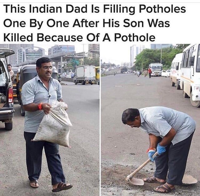 indian dad is filling potholes - This Indian Dad Is Filling Potholes One By One After His Son Was Killed Because Of A Pothole World