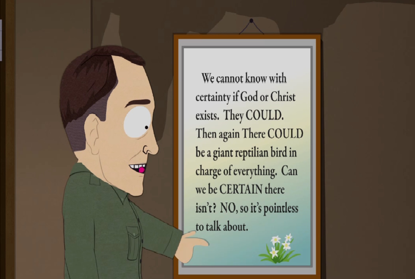 Use them again. Южный парк агностики. If God exists Rick its. It's pointless to be.