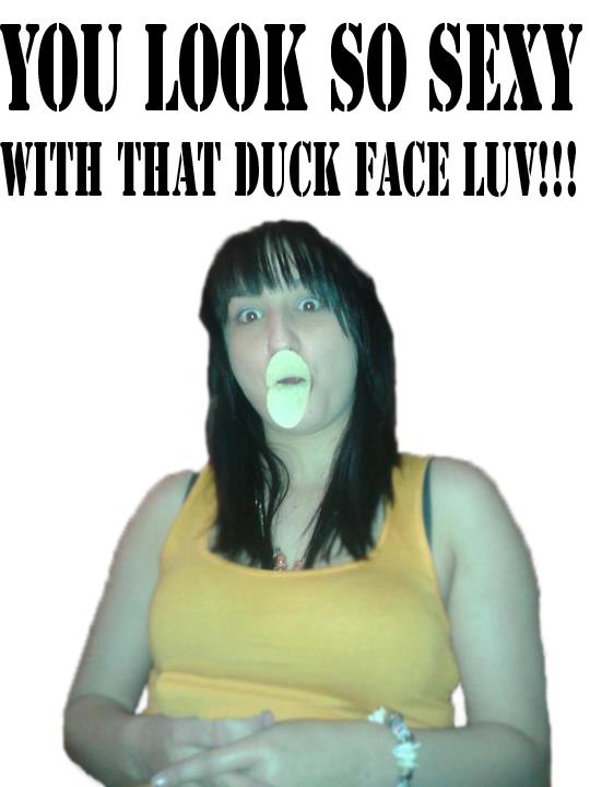 now thats how a duck face should really look :)