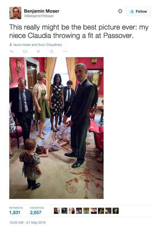 Apparently you ride it out and try to see the humor in the situation. That’s what the Moser family seemed to do when daughter Claudia had a full-tilt tantrum as the family was preparing for a Passover Seder with the Obamas this past April.