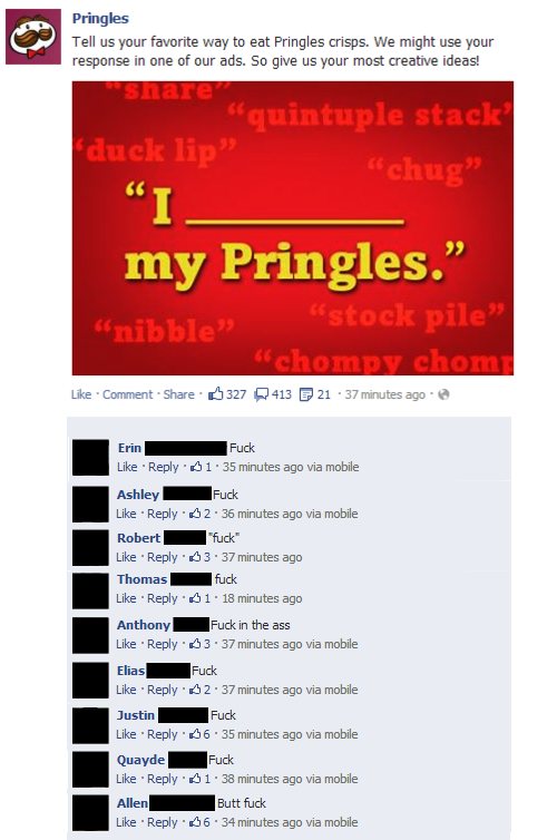 fuck a pringles can - Pringles Tell us your favorite way to eat Pringles crisps. We might use your response in one of our ads. So give us your most creative ideas! quintuple stack duck lip aug my Pringles." nibble" "stock pile "chompy chom Comment 327 413