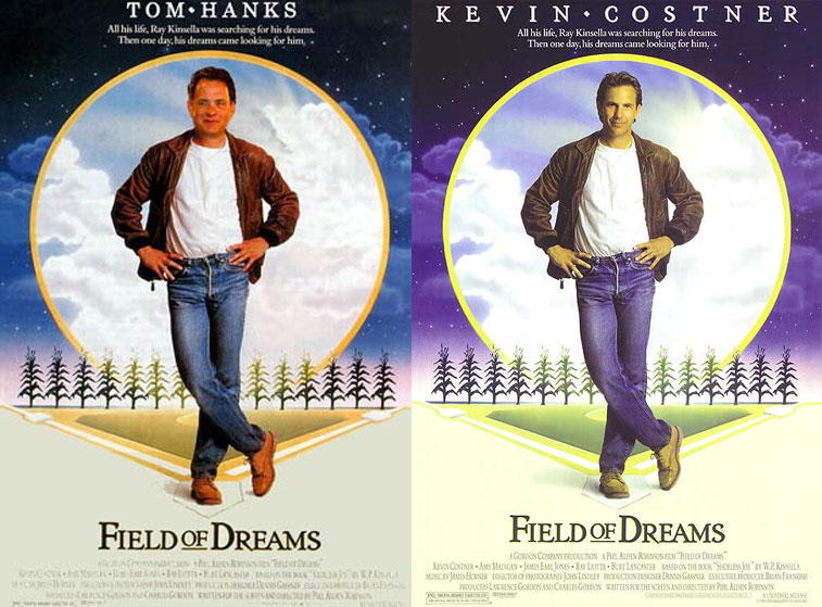 field of dreams posters - Tom Hanks All his life, Ray Killawas searching for his dreams Then one day, his dreams came koking for him, Kevin.Cos Tner All his life, Ray Kinsella was searching for his dreams Then one day, his dreams came looking for him.. Fi