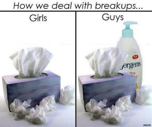 we deal with breakups - How we deal with breakups... Girls Guys Jergens Wednu
