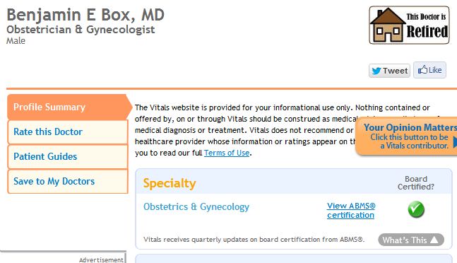 funny names for gynecologist - This Doctor is Benjamin E Box, Md Obstetrician & Gynecologist Male 100 Retired Tweet Profile Summary Rate this Doctor The Vitals website is provided for your informational use only. Nothing contained or offered by, on or thr