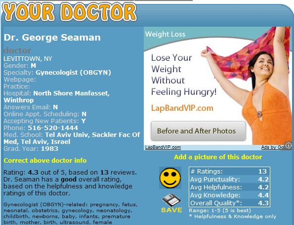 web page - Your Doctor Dr. George Seaman Weight Loss doctor Levittown, Ny Lose Your Gender M Specialty Gynecologist Obgyn Weight Webpage Without Practice Hospital North Shore Manfasset, Feeling Hungry! Winthrop Answers Email N LapBandVIP.com Online Appt. 
