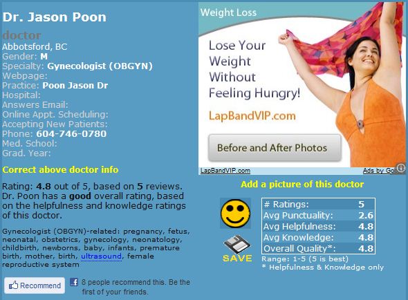 online advertising - Weight Loss Dr. Jason Poon doctor Abbotsford, Bc Gender M Specialty Gynecologist Obgyn Webpage Practice Poon Jason Der Hospital Answers Email Online Appt. Scheduling Accepting New Patients Phone 6047460780 Med. School Grad. Year Lose 