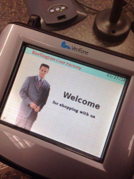 electronics - Verifone Burlington Coat Factory 032714 Welcome for shopping with us