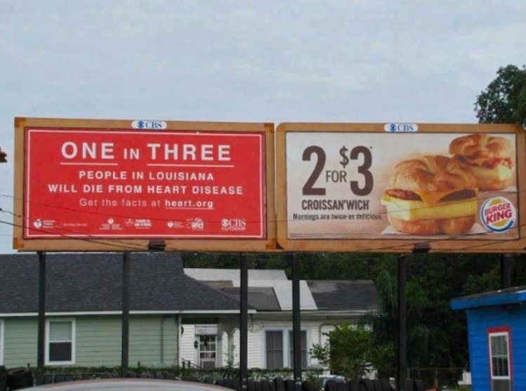 ironic ads - One In Three People In Louisiana Will Die From Heart Disease Get the facts at heart.org os Rd Chs $ For Croissan'Wich Nerings are twice as teficios Ing