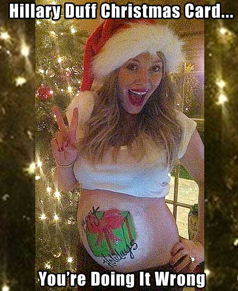 does hilary duff have a child - Hillary Duff Christmas Card... Fl You're Doing It Wrong