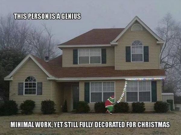 funny christmas decorations - This Person Isagenius Minimal Work, Yet Still Fully Decorated For Christmas