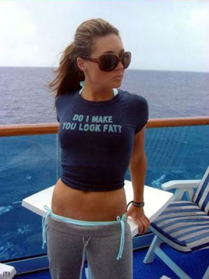 girls humor do i make you look fat t shirt - Do I Make You Look Fat?