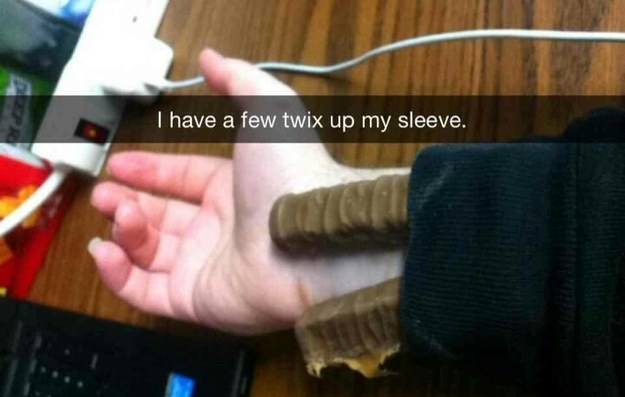 have a few twix up my sleeve - I have a few twix up my sleeve.