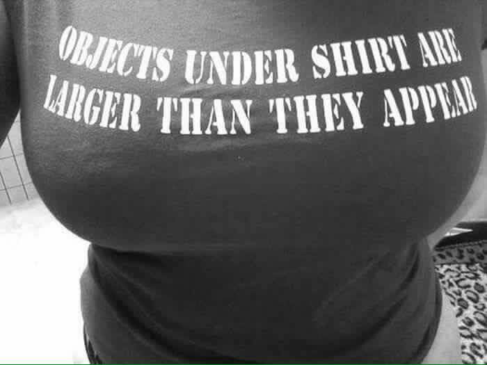 objects under shirt are larger than they appear - Objects Under Shirt All Arger Than They Appea