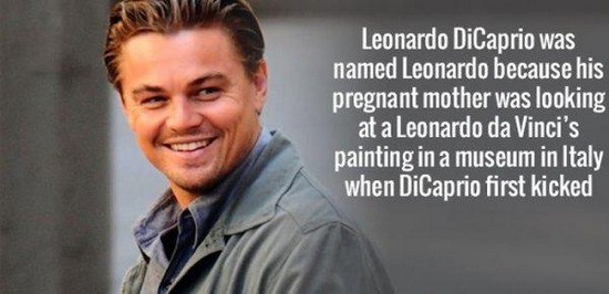 leonardo dicaprios smile - Leonardo DiCaprio was named Leonardo because his pregnant mother was looking at a Leonardo da Vinci's painting in a museum in Italy when DiCaprio first kicked
