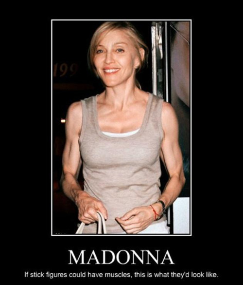 madonna funny - Madonna If stick figures could have muscles, this is what they'd look ,