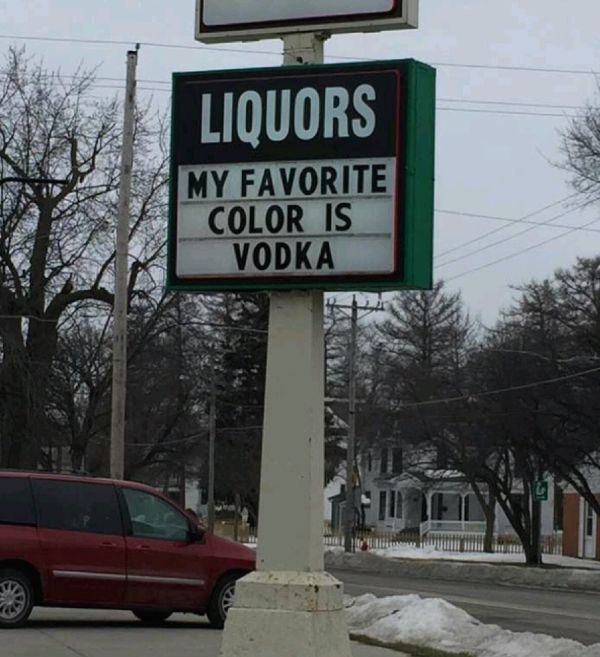 street sign - Liquors My Favorite Color Is Vodka