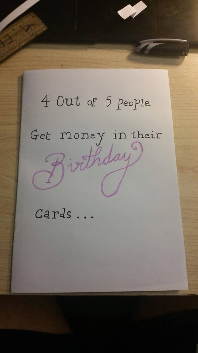 worst birthday cards ever - 4 out of 5 people Get money in their Xirthday Cards ...