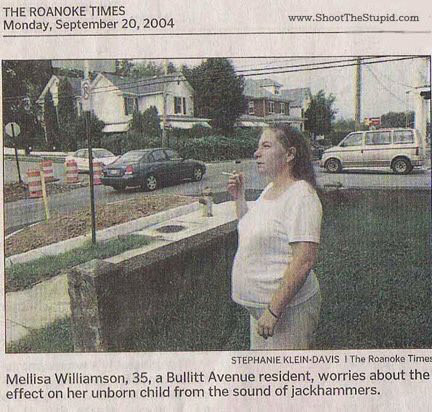 mellisa williamson - The Roanoke Times Monday, Stephanie KleinDavis 1 The Roanoke Time Mellisa Williamson, 35, a Bullitt Avenue resident, worries about the effect on her unborn child from the sound of jackhammers.