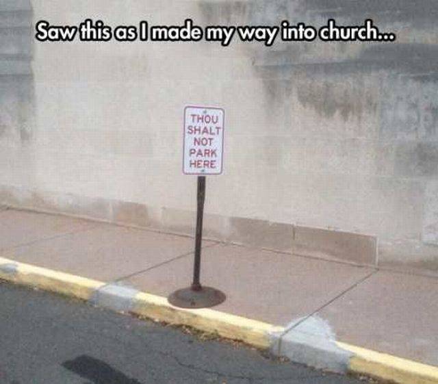 Humour - Saw this as I made my way into church... Thou Shalt Not Park Here