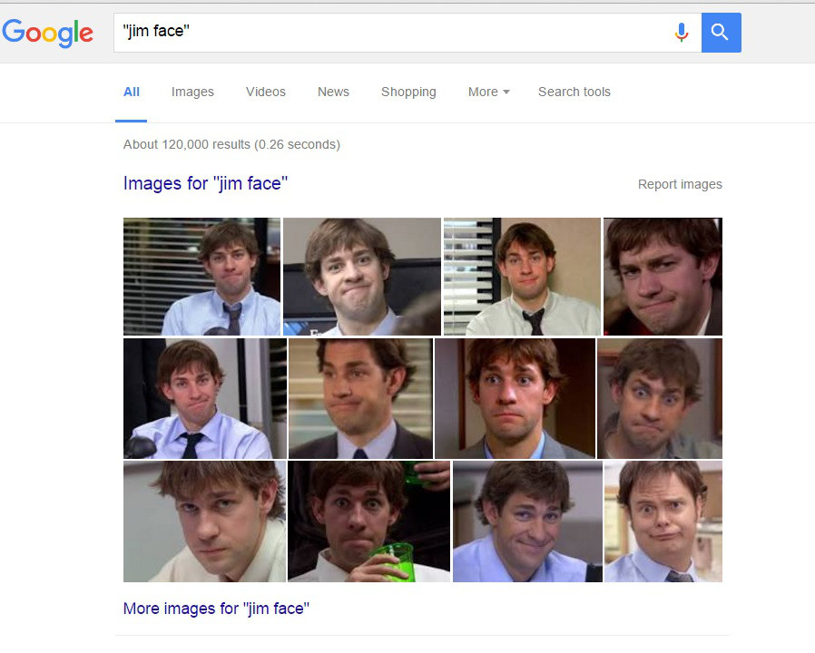 conversation - Google "jim face" All Images Videos News Shopping More Search tools About 120,000 results 0.26 seconds Images for "jim face" Report images More images for "jim face"