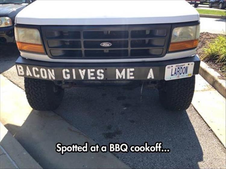 funny truck license plates - Bacon Gives Me A Lardon Spotted at a Bbq cookoff...