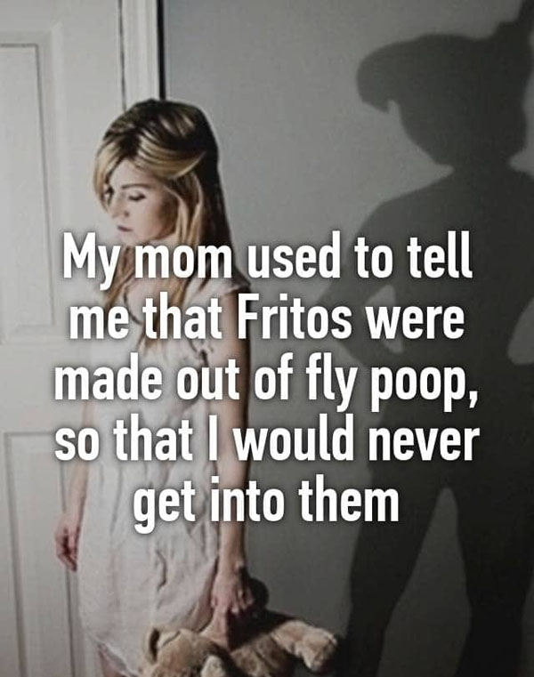 peter pan quotes about shadows - My mom used to tell me that Fritos were made out of fly poop, so that I would never get into them