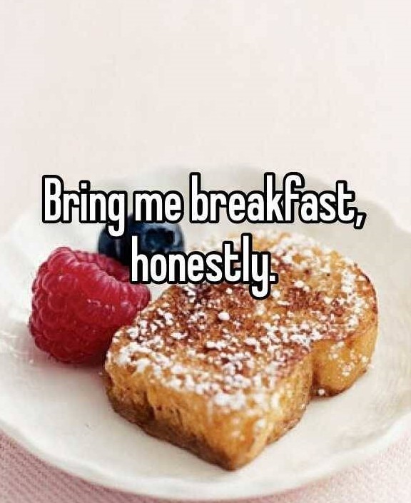 french toast - Bring me breakfast, honestly