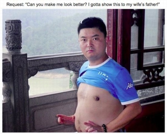 china photoshop troll - Request "Can you make me look better? I gotta show this to my wife's father!"