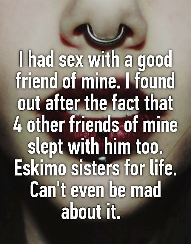 22 Eskimo Sisters Confess: What It's Really Like-