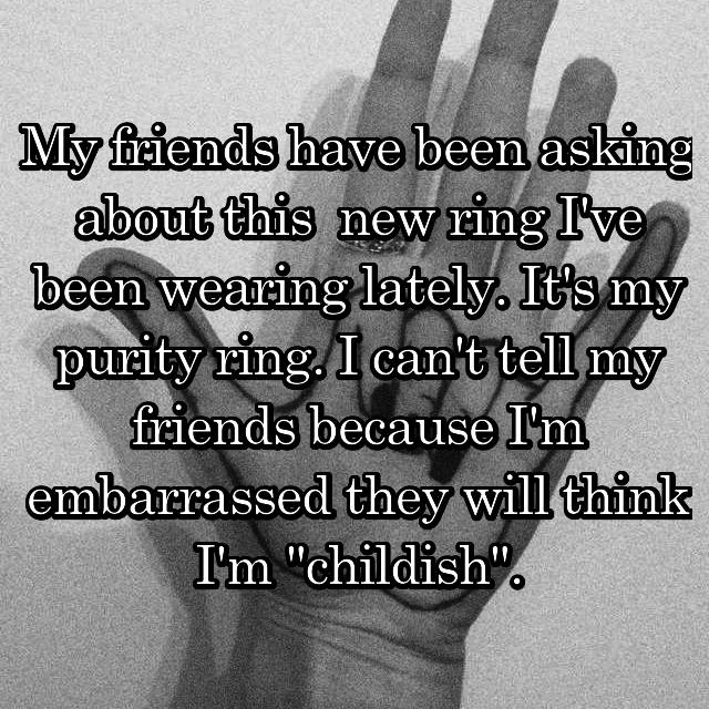 21 Surprising Confessions From People Who Wear Purity Rings!