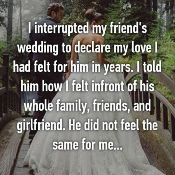 spielende kinder - I interrupted my friend's wedding to declare my love I had felt for him in years. I told him how I felt infront of his whole family, friends, and girlfriend. He did not feel the same for me...