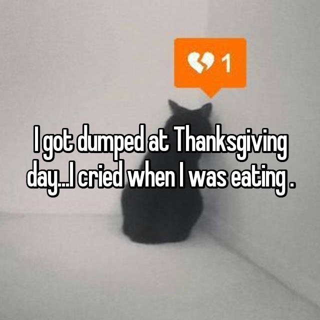 20 Confessions From Couples Who Broke Up On Thanksgiving