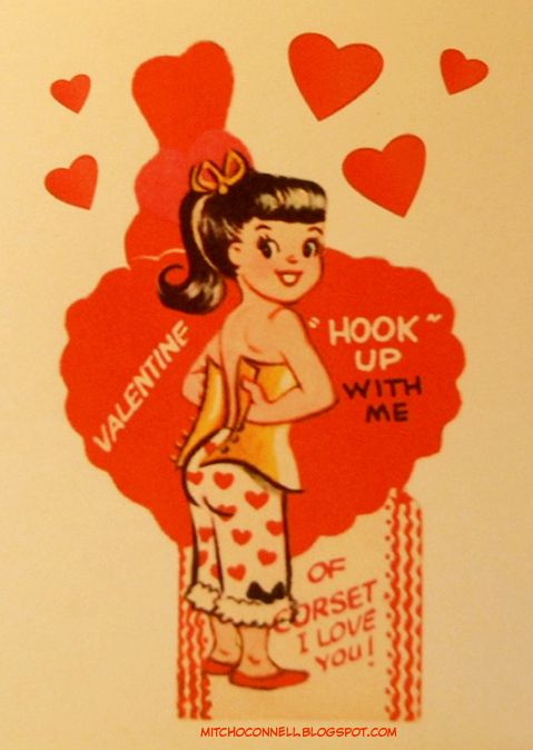 vintage valentine's day cards - Valentine Hook Up With Me os Corset I Love Your Mitchoconnell Blogspot.Com