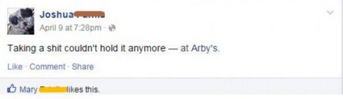 facebook update about someone taking a massive dump at Arby's