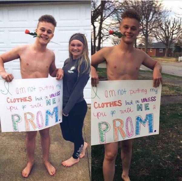 funny promposals - X am not putting my am not putting me Clothes kot ou go with Clothes back on Waless you do with a Prom. Prom