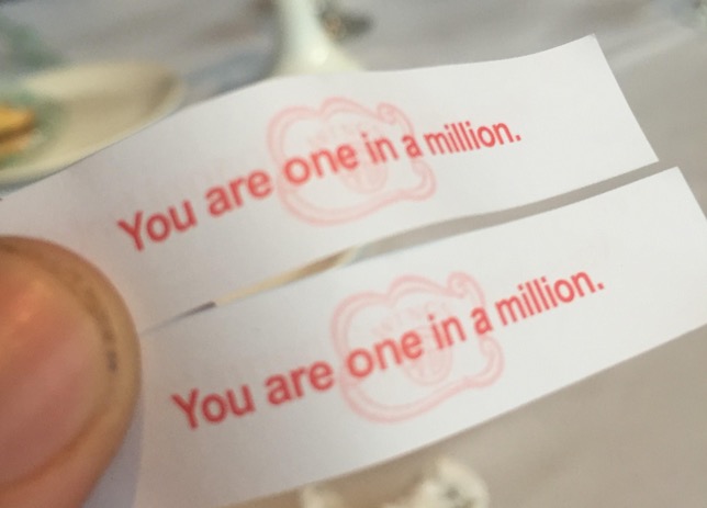 Two fortune cookies in a row that claim you are one-in-a-million.