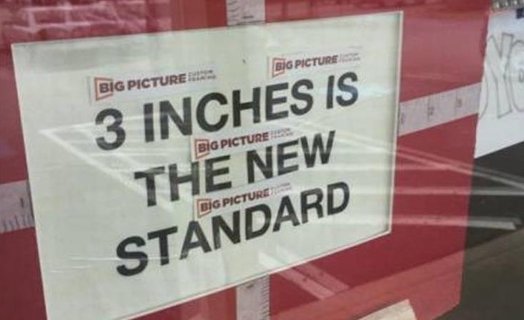 Sign that says 3 Inches is the new standard.
