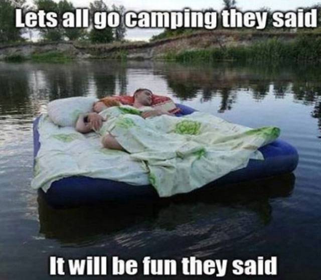 45 Reasons Not To Go Camping