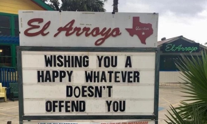 Funny sign wishing you a happy whatever doesn't offend you.