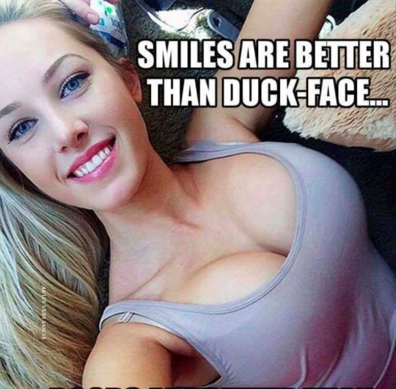 photo caption - Smiles Are Better Than DuckFace