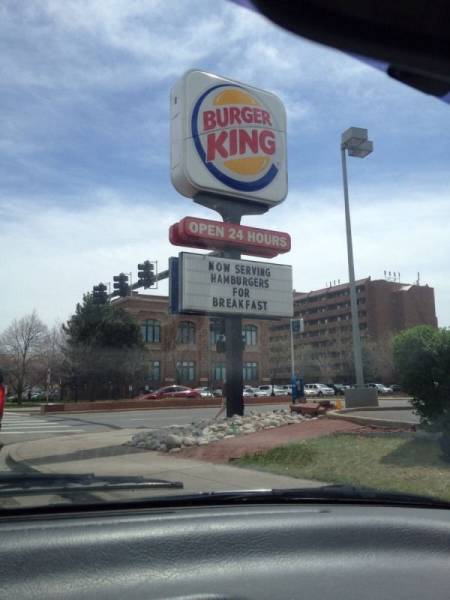 lane - Burger King Open 24 Hours Non Serving Hamburgers For Breakfast