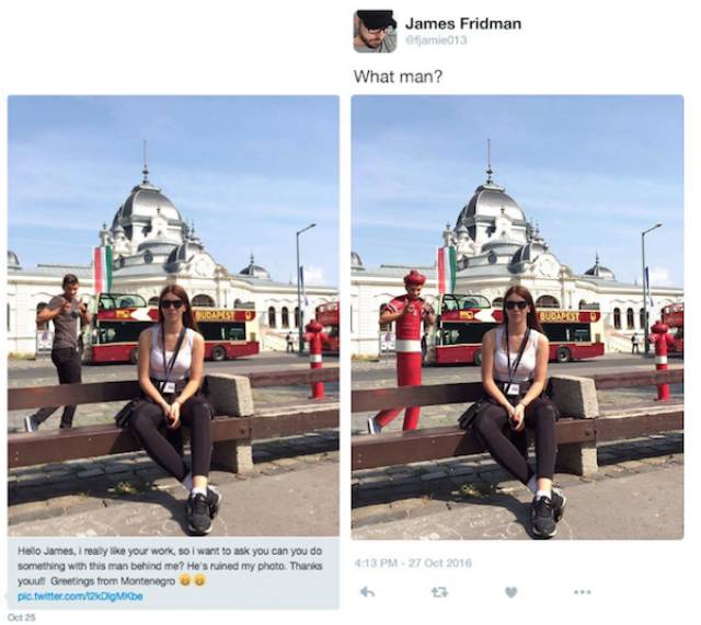 troll in photoshop - James Fridman 013 What man? Vers Hallo James, I really your work, so i want to ask you can you do something with this man behind me? He's ruined my photo. Thanks youu Greetings from Montenegro pic.twitter.comXdiomico Oct 25